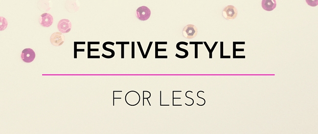 Festive Style for Less