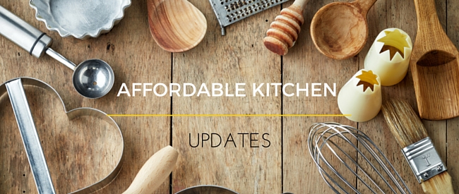 Affordable Kitchen Updates